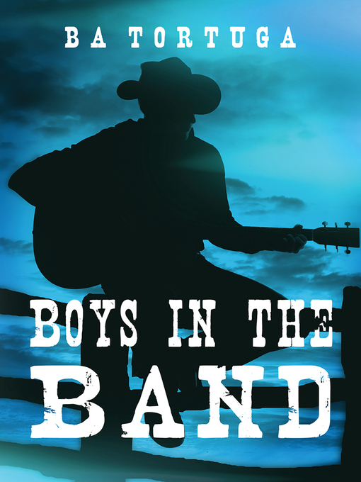 Title details for Boys in the Band by BA Tortuga - Available
